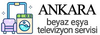 Ankara Beyaz Eşya ve TV Servisi